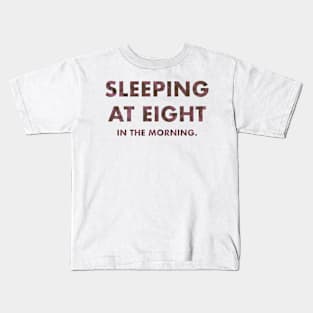 Sleeping At Eight In The Morning (Red) Kids T-Shirt